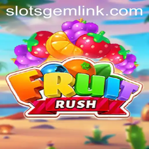 Exploring the Exciting World of FruitRush with Slotsgem
