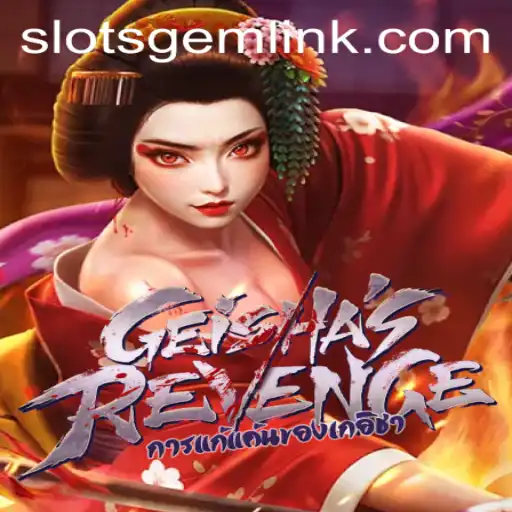 GeishasRevenge: Unveiling the Mystique of Slotsgem's Latest Online Slot Game