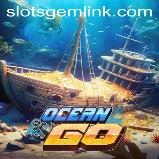 Dive Into the Exciting World of OceanGO: Discover the Thrills of Slotsgem