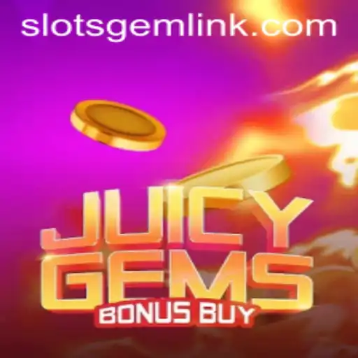 Discover the Exciting World of JuicyGemsBonusBuy: A Slotsgem Adventure