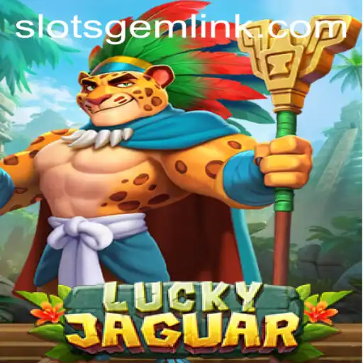 Embrace the Adventure with LuckyJaguar: A Slotsgem Experience