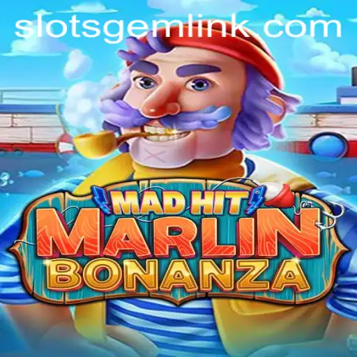 Discover the Thrilling World of MadHitMarlinBonanza: A High Seas Adventure